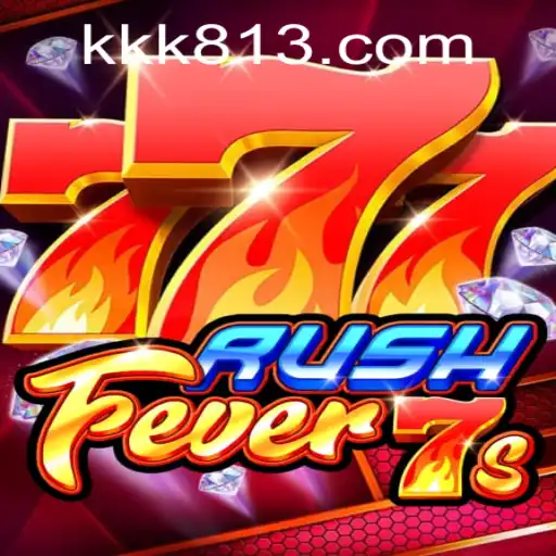 Explorando o Empolgante Mundo de RushFever7s no KK813.COM